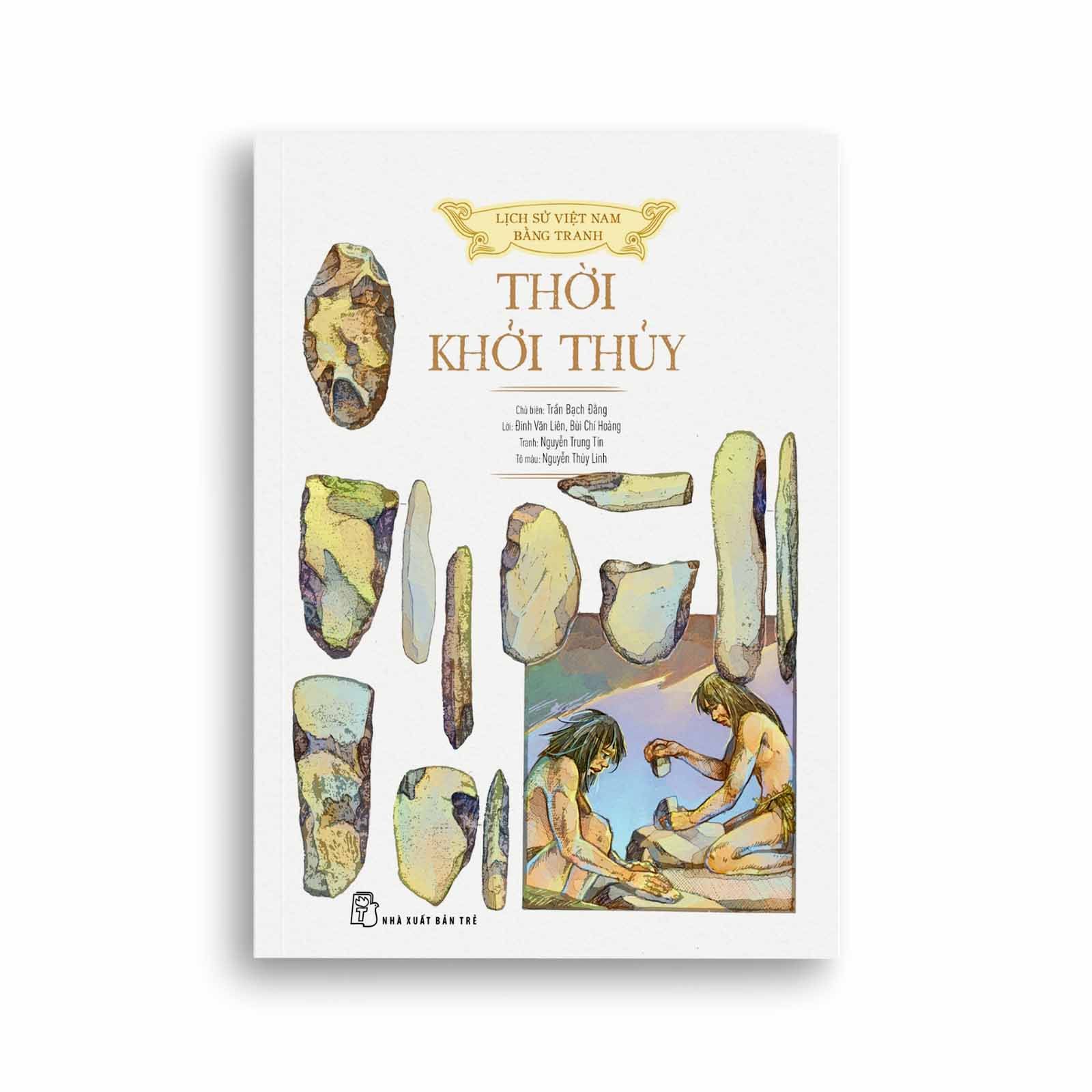 Lịch Sử Việt Nam Bằng Tranh - Thời Khởi Thủy