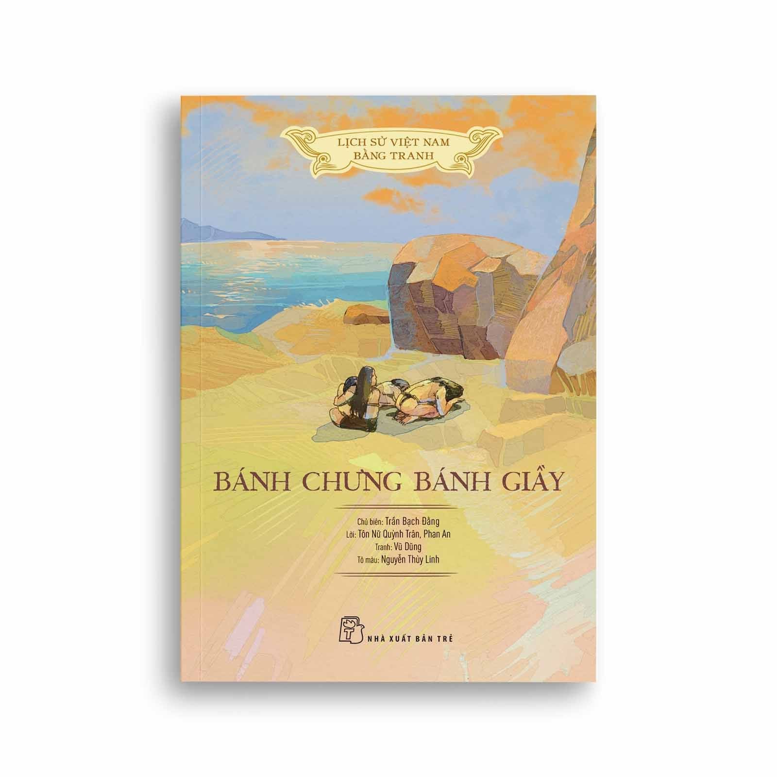 Lịch Sử Việt Nam Bằng Tranh - Bánh Chưng Bánh Giầy