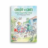 Chuột Và Chũi: Lủng Xủng Loảng Xoảng!