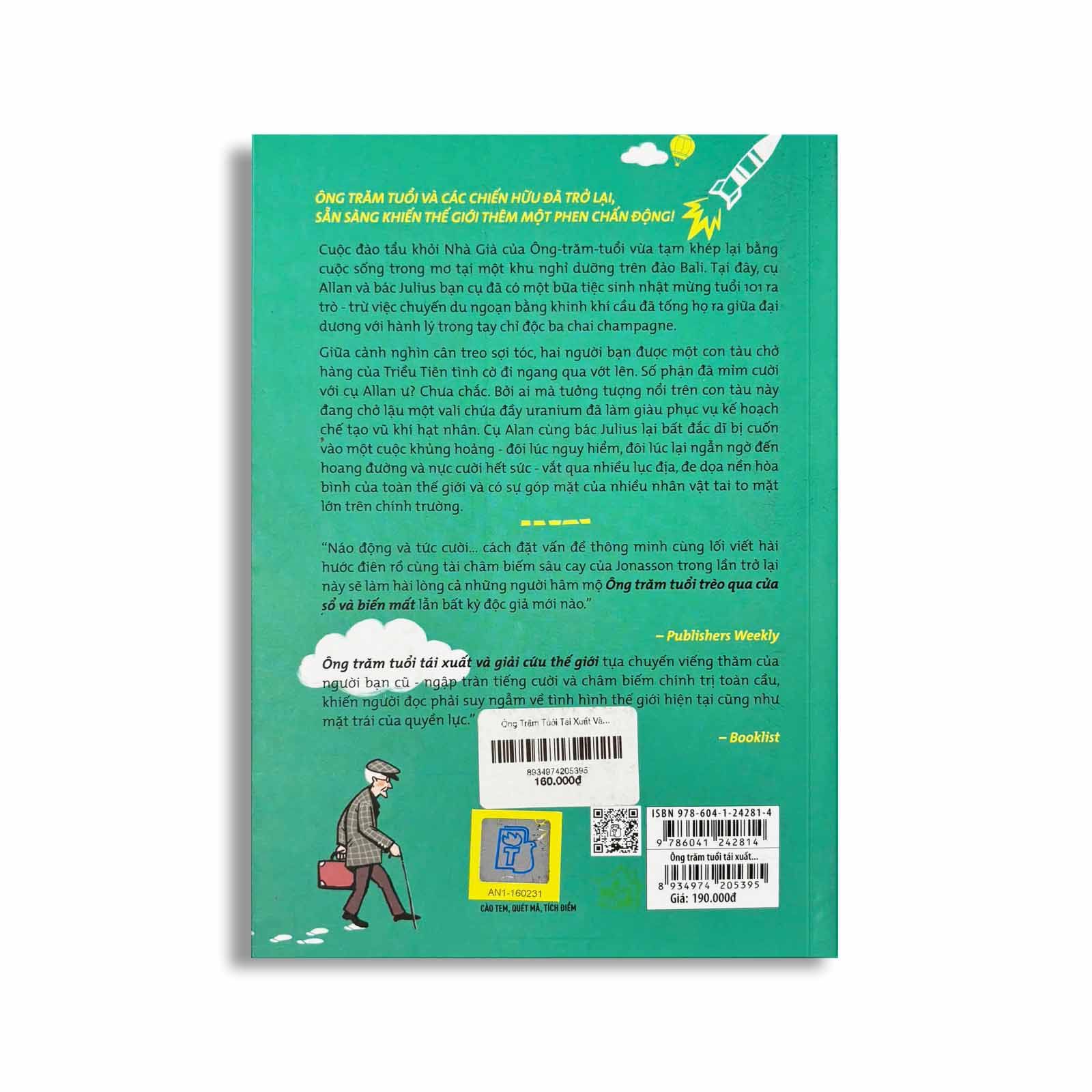 Ông Trăm Tuổi Tái Xuất Và Giải Cứu Thế Giới - Jonas Jonasson