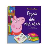Thế Giới Của Peppa – Peppa Đến Nhà Sách