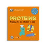 Nhà Sinh Hóa Tương Lai - Proteins – Những Kẻ Đa Nhiệm Tí Hon