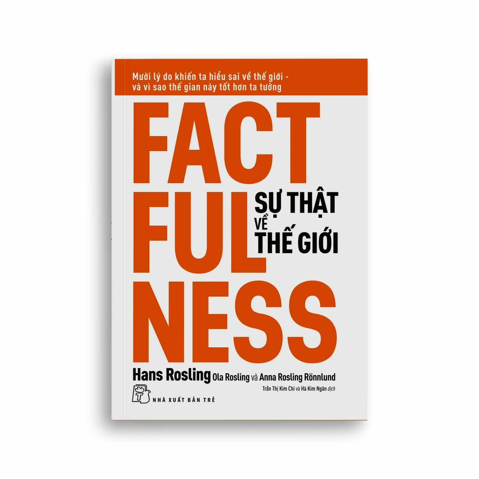 Facfulness - Sự Thật Về Thế Giới