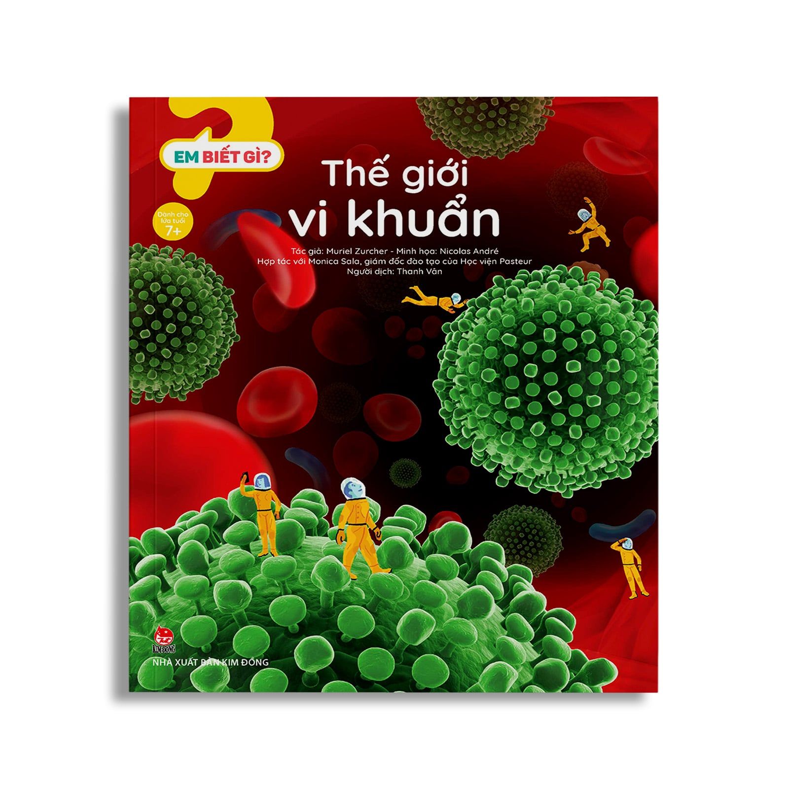 Em Biết Gì? - Thế Giới Vi Khuẩn
