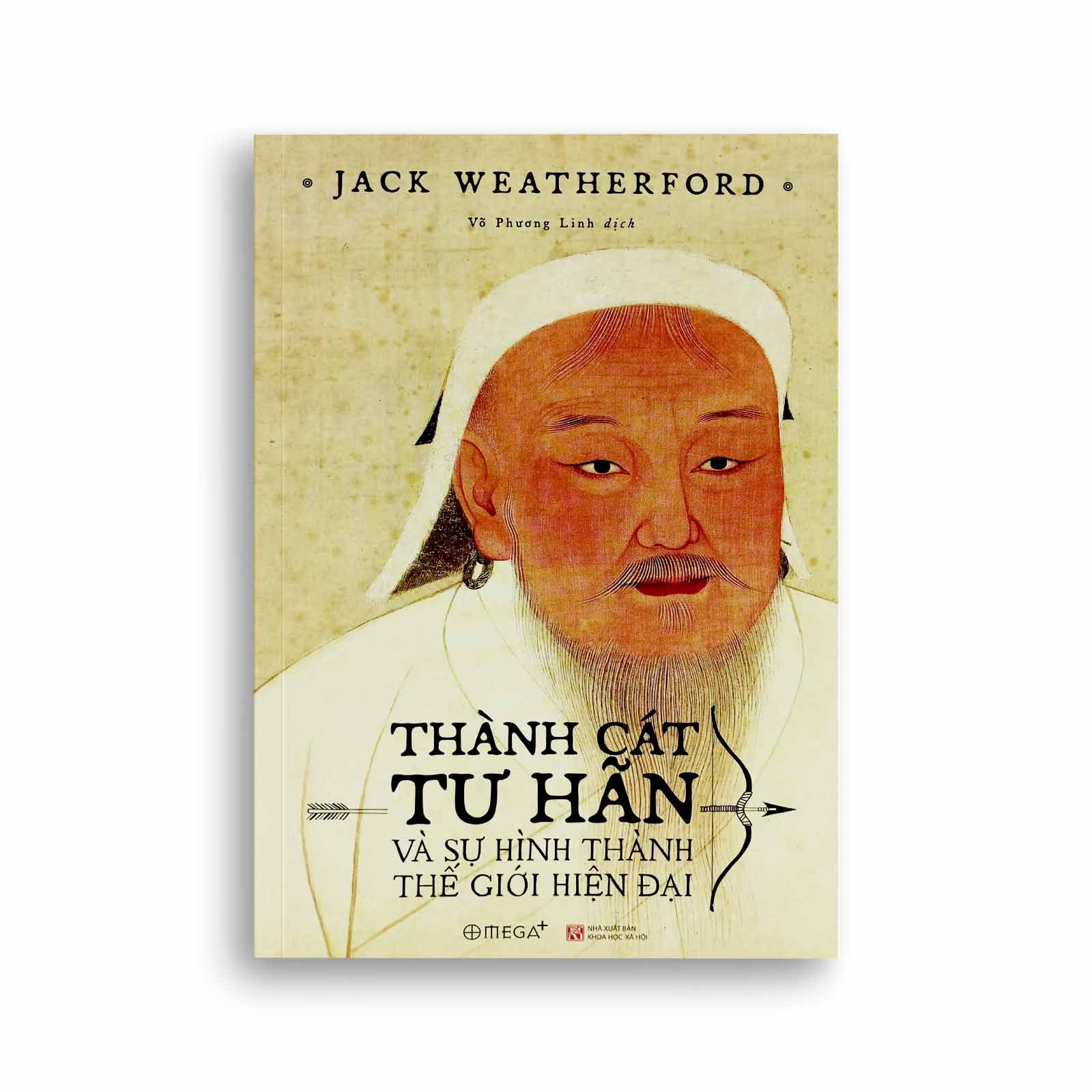 Thành Cát Tư Hãn Và Sự Hình Thành Thế Giới Hiện Đại (Bìa Mềm)