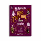 Bộ Lược Sử Loài Người: Britannica Thế Hệ Mới (4 cuốn)