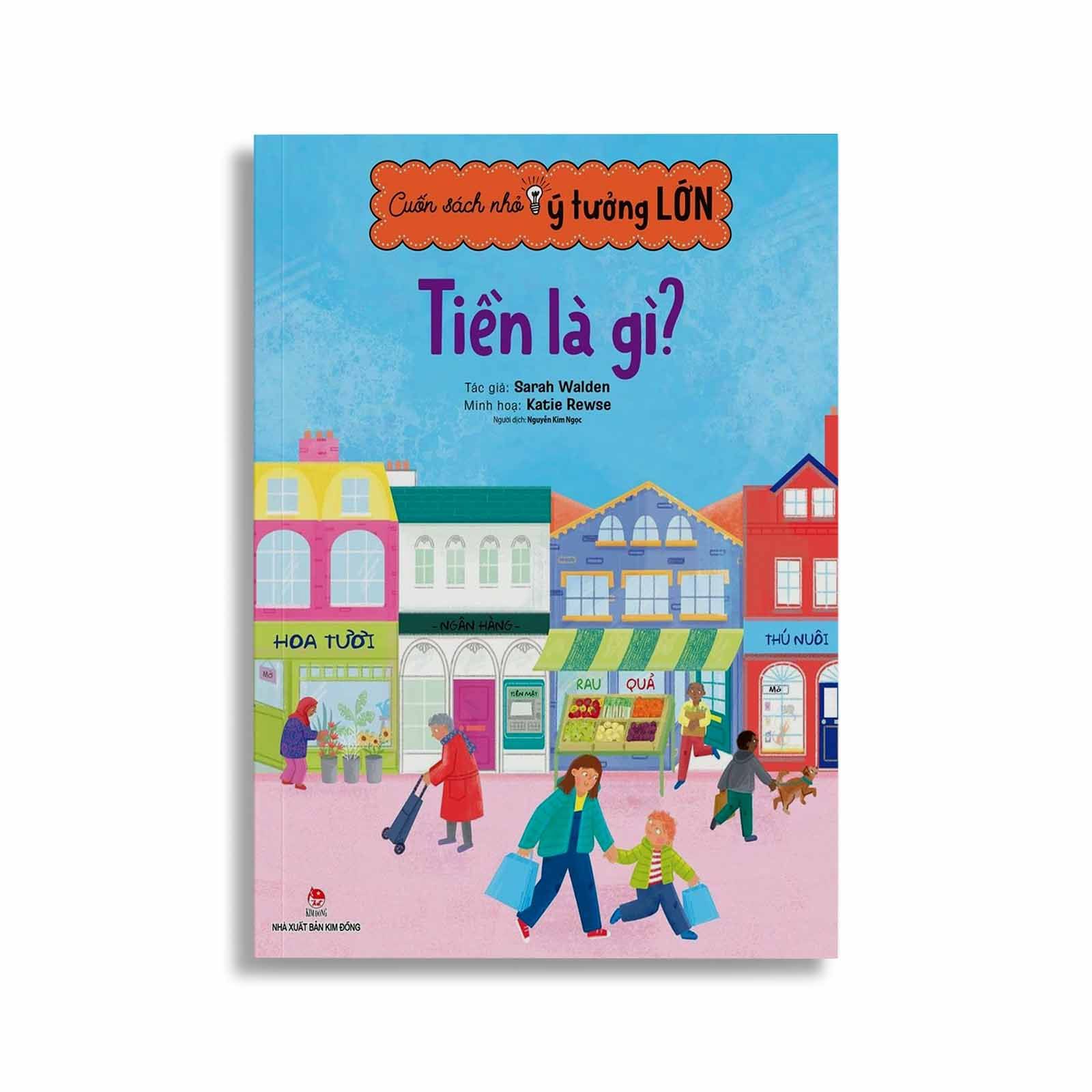 Cuốn Sách Nhỏ, Ý Tưởng Lớn - Tiền Là Gì?