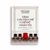 Tính Chuyên Chế Của Chế Độ Nhân Tài