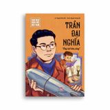 Danh Nhân Khoa Học Việt Nam - Trần Đại Nghĩa