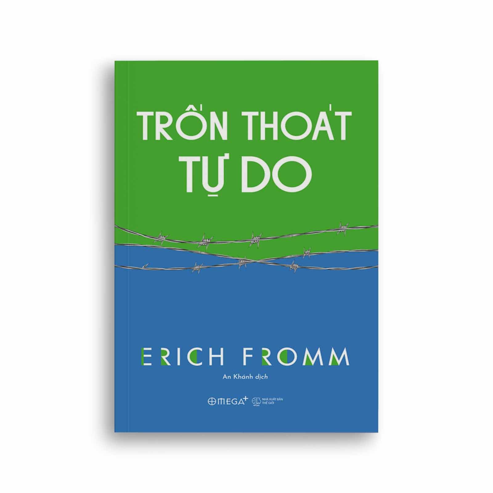 Erich Fromm - Trốn Thoát Tự Do