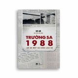 Trường Sa 1988 - Hồ Sơ Một Sự Kiện Lịch Sử