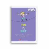 Thưởng Thức Triết Học - Tin Và Biết