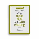 Tiếng Việt Giàu Đẹp - Vẻ Đẹp Ngôn Ngữ, Vẻ Đẹp Văn Chương