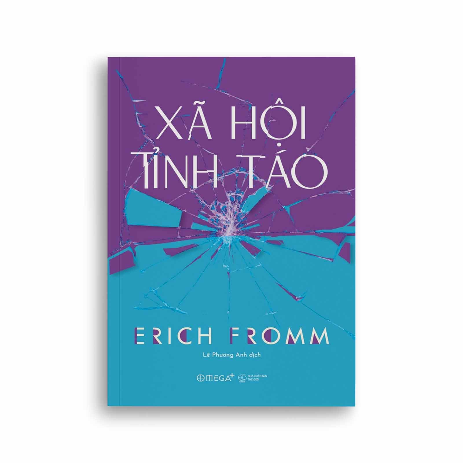 Erich Fromm - Xã Hội Tỉnh Táo