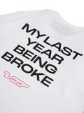 LAST YEAR BEING BROKE TEE (VAT28) 