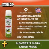  MEMBER'S MARK DẦU ĂN KIÊNG OLIVE OIL 7OZ 198 GRAM 