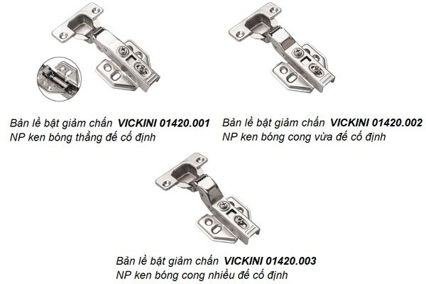 Bản lề bật giảm chấn VICKINI 01420.002 NP ken bóng cong vừa đế cố định
