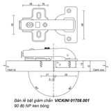  Bản lề bật giảm chấn VICKINI 01708.001-90 độ NP ken bóng 