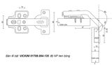  Bản lề bật VICKINI 01708.004-135 độ NP ken bóng 