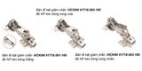  Bản lề bật giảm chấn VICKINI 01718.001-165 độ NP ken bóng thẳng 