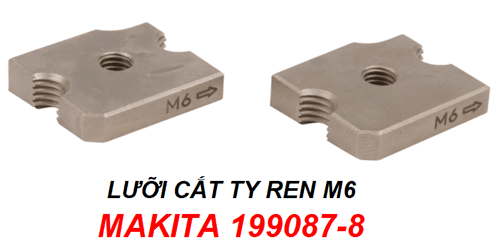  Lưỡi cắt ty ren M6 Makita 199087-8 dùng cho máy DSC102Z 