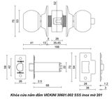  Khóa cửa nắm đấm VICKINI 30601.002 SSS inox mờ 201 