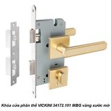  Khóa cửa phân thể VICKINI 34172.101 MBG vàng xước mờ, ruột chốt 