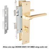  Khóa cửa nẹp VICKINI 35021.101 MBG vàng xước mờ, ruột chốt 