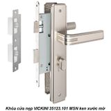  Khóa cửa nẹp VICKINI 35123.101 MSN ken xước mờ, ruột chốt 