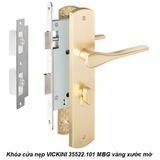  Khóa cửa nẹp VICKINI 35522.101 MBG vàng xước mờ, ruột chốt 
