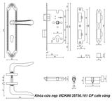  Khóa cửa nẹp VICKINI 35750.101 CF cafe vàng, ruột chốt 
