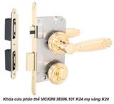  Khóa cửa phân thể VICKINI 38306.101 K24 mạ vàng K24 