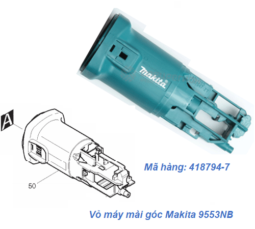  Vỏ máy mài góc Makita 9553NB (418794-7) 