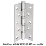 Bản lề cửa VICKINI 43102.133 SSS inox mờ 304, 1.25T dày 3.0mm 