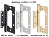  Bản lề cửa VICKINI 43105.133 MBG vàng xước mờ 201, 1.25T dày 3.0mm 