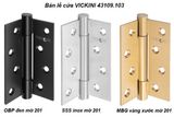  Bản lề cửa VICKINI 43109.103 MBG vàng xước mờ 201, 1T dày 3.0mm 