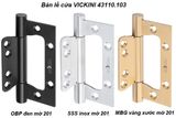  Bản lề cửa VICKINI 43110.103 MBG vàng xước mờ, 1T dày 3.0mm 