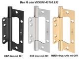  Bản lề cửa VICKINI 43110.133 SSS inox mờ 201, 1.25T dày 3.0mm 
