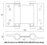  Bản lề cửa lò xo VICKINI 43121.080 PSS inox bóng 