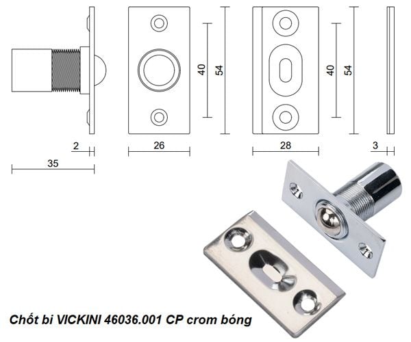  Chốt bi VICKINI 46036.001 CP crom bóng 