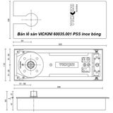 Bản lề sàn VICKINI 60035.001 PSS inox bóng 