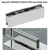 Kẹp kính VICKINI 61100.001 PSS inox bóng dưới