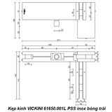  Kẹp kính VICKINI 61650.001L PSS inox bóng bên trái 