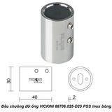  Đầu chuông đỡ ống VICKINI 66706.025-D25 PSS inox bóng 