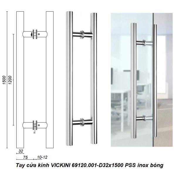  Tay cửa kính VICKINI 69120.001-D32x1500 PSS inox bóng 