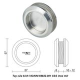  Tay cửa kính VICKINI 69822.001 SSS inox mờ 