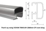  Thanh ray máng VICKINI 79040.001-2000mm CP crom bóng 