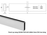  Thanh ray máng VICKINI 79310.001-2000x1.5mm PSS inox bóng 