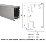  Thanh ray máng VICKINI 79970.001-2200mm MSN ken xước mờ 