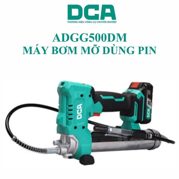  Máy bơm mỡ dùng pin 20V DCA ADGG500DM 